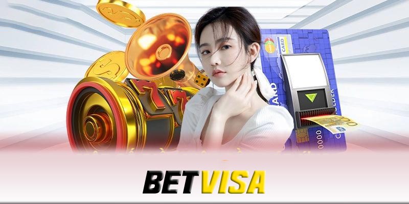 Các bước thực hiện quy trình rút tiền Betvisa